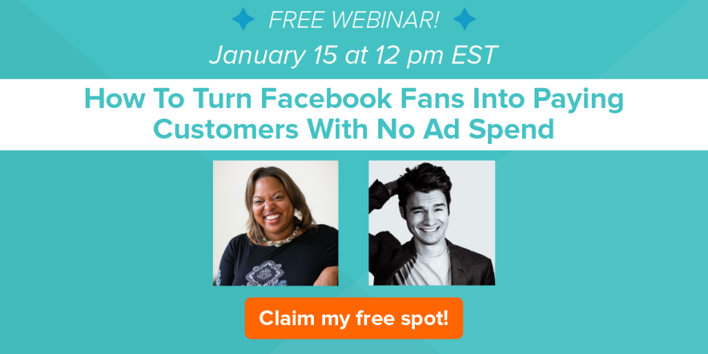 How to Turn Facebook Fans Into Customers With NO Ad Spend