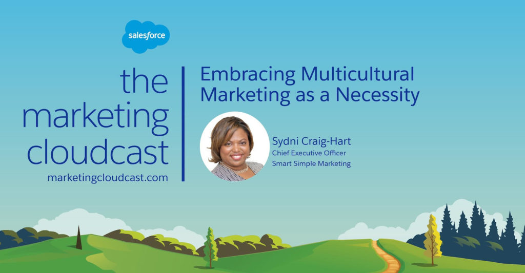 Interview: Sydni Craig-Hart on Embracing Multicultural Marketing as a Necessity